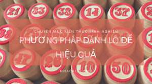 Phương pháp đánh lô đề hiệu quả và chính xác năm 2024